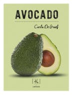 Avocado / My kind of food 9789401461986 Carla De Graef, Verzenden, Zo goed als nieuw, Carla De Graef