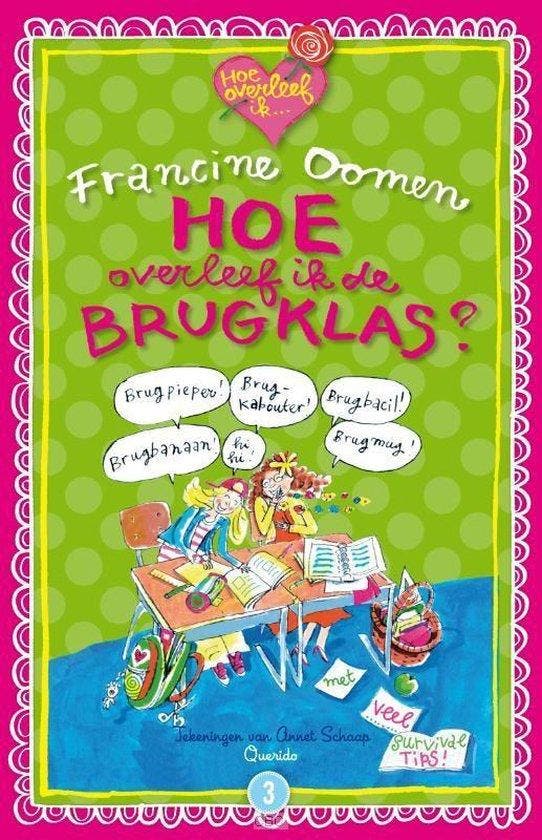 Hoe overleef ik 3 - de brugklas? - Francine Oomen, Boeken, Kinderboeken | Jeugd | onder 10 jaar, Gelezen, Verzenden