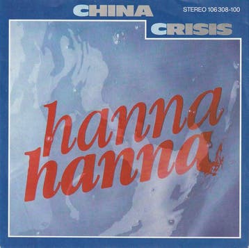 China Crisis - Hanna Hanna, Ophalen of Verzenden, Gebruikt