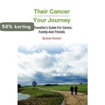 Their Cancer - Your Journey - Anne Orchard 9780955979705, Verzenden, Gelezen, Anne Orchard