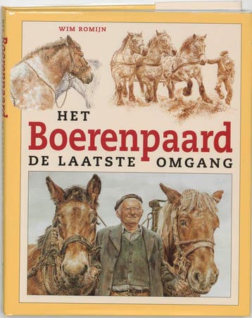 Boerenpaard, Het - W. Romijn 9789062487967, Verzenden, Zo goed als nieuw, W. Romijn