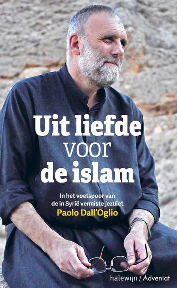 Uit Liefde Voor De Islam | Nieuw, Ophalen of Verzenden, Nieuw, Paolo Dall'Oglio; Eglantine Gabaix-Hiale