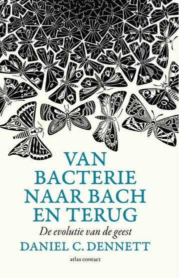 Van bacterie naar Bach en terug - Daniel C. Dennett, Boeken, Verzenden, Gelezen, Daniel C. Dennett