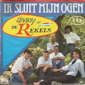 vinyl single 7 inch - Hanny En De Rekels - Ik Sluit Mijn..., Verzenden, Zo goed als nieuw, 7 inch, Nederlandstalig