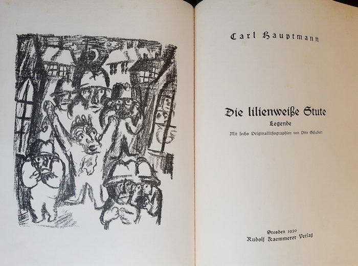 Carl Hauptmann/Otto Schubert - Die lilienweiße Stute - 1920, Antiek en Kunst, Antiek | Boeken en Bijbels