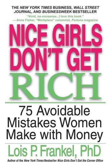 Nice Girls Dont Get Rich - Lois P. Frankel 9780446694728, Verzenden, Gelezen, Lois P. Frankel