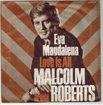 Single vinyl / 7 inch - Malcolm Roberts - Eva Magdalena /..., Verzenden, Zo goed als nieuw, 7 inch, Pop