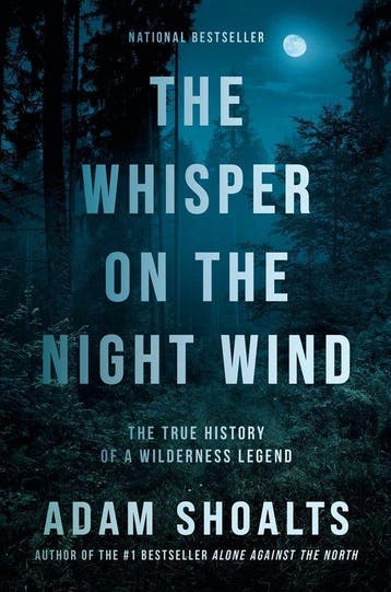 The Whisper on the Night Wind: The True History of a, Verzenden, Gelezen, Adam Shoalts