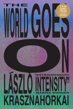 9780811237512 The World Goes On Laszlo Krasznahorkai, Verzenden, Nieuw, Laszlo Krasznahorkai