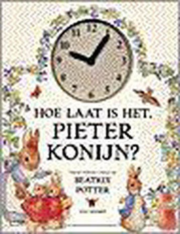 Hoe laat is het, Pieter Konijn ? - Beatrix Potter, Verzenden, Gelezen, Beatrix Potter