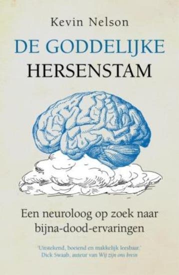 De goddelijke hersenstam 9789025960513 Kevin Nelson, Verzenden, Zo goed als nieuw, Kevin Nelson