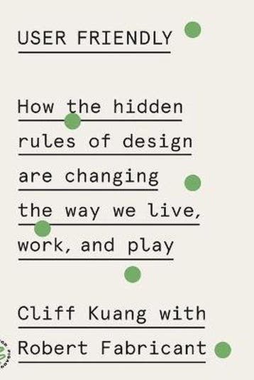 9781250758200 User Friendly Cliff Kuang, Boeken, Verzenden, Nieuw, Cliff Kuang
