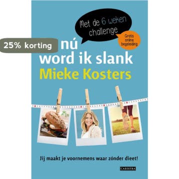 En nú word ik slank - Mieke Kosters 9789048825523, Verzenden, Gelezen, Mieke Kosters