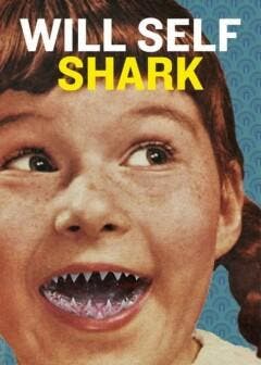 Shark - Will Self 9780141046389, Verzenden, Gelezen, Will Self