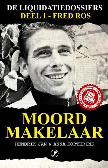 Moordmakelaar / De liquidatiedossiers / 1 9789089757203, Boeken, Verzenden, Gelezen, Hendrik Jan Korterink