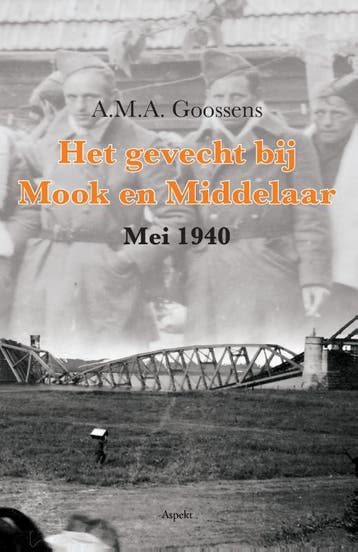 Het Gevecht Bij Mook En Middelaar | A.M.A. Goossens | Nieuw, Ophalen of Verzenden, Nieuw, A.M.A. Goossens