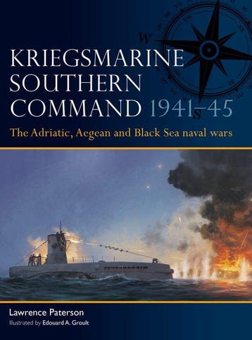 9781472871121 Fleet- Kriegsmarine Southern Command 1941-45, Verzenden, Nieuw, Lawrence Paterson