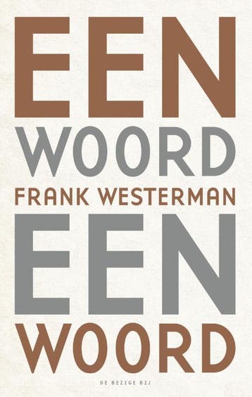 Een woord een woord - Frank Westerman 9789023498599, Verzenden, Gelezen, Frank Westerman