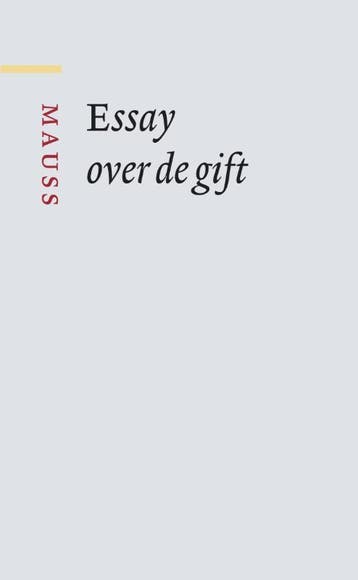 Essay over de gift / Grote klassieken - Marcel Mauss, Verzenden, Zo goed als nieuw, Marcel Mauss