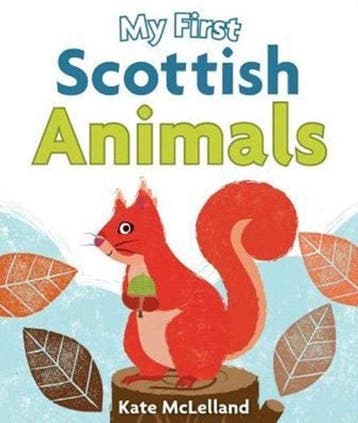 My First Scottish Animals - Kate Mclelland 9781782502517, Verzenden, Gelezen, Kate Mclelland