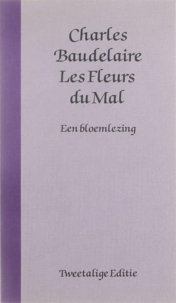 Les Fleurs du mal : een bloemlezing - Baudelaire, Verzenden, Gelezen, Baudelaire