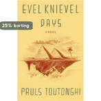 Evel Knievel Days 9780307382153 Pauls Toutonghi, Verzenden, Gelezen, Pauls Toutonghi