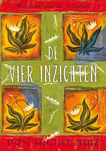 De vier inzichten / Wijsheid van de Tolteken - Don Miguel, Verzenden, Gelezen, Don Miguel Ruiz