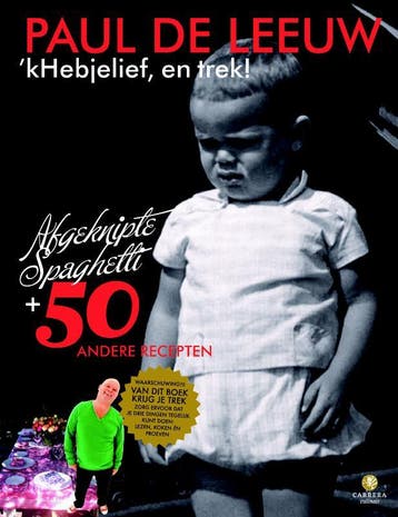 kHebjelief, en trek 9789048813582 Paul de Leeuw, Verzenden, Zo goed als nieuw, Paul de Leeuw