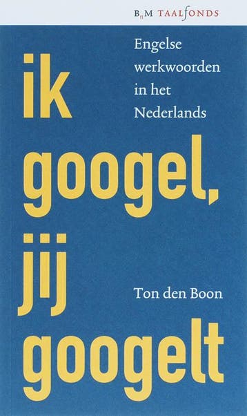 Ik googel, jij googelt / BnM Taal en Cultuur - Ton den Boon, Boeken, Verzenden, Zo goed als nieuw, Ton den Boon