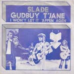 vinyl single 7 inch - Slade - Gudbuy T Jane, Cd's en Dvd's, Vinyl Singles, Verzenden, Zo goed als nieuw