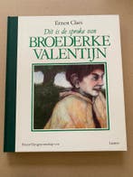 Ernest Claes - Luxe-Editie - Sproke van Broederke Valentijn, Boeken, Ophalen of Verzenden, Zo goed als nieuw