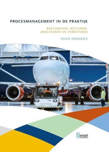 9789055163083 Procesmanagement in de praktijk | Tweedehands, Boeken, Verzenden, Zo goed als nieuw, Hugo Hendriks
