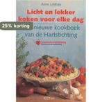 LICHT EN LEKKER KOKEN VOOR ELKE DAG 9789062917396 Lindsay, Boeken, Verzenden, Gelezen, Lindsay