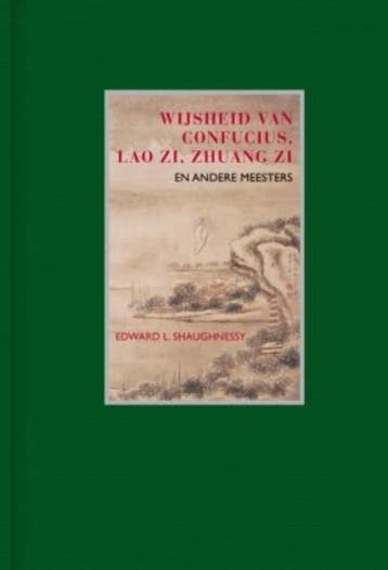 Wijsheid van Confucius, Lao Zi, Zhuang Zi en andere Chinese, Boeken, Verzenden, Zo goed als nieuw, Edward L. Shaughnessy