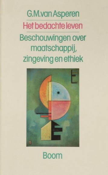 Het bedachte leven - G.M. van Asperen 9789053520642, Verzenden, Gelezen, G.M. van Asperen
