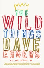 The Wild Things 9780307475466 Dave Eggers, Verzenden, Gelezen, Dave Eggers