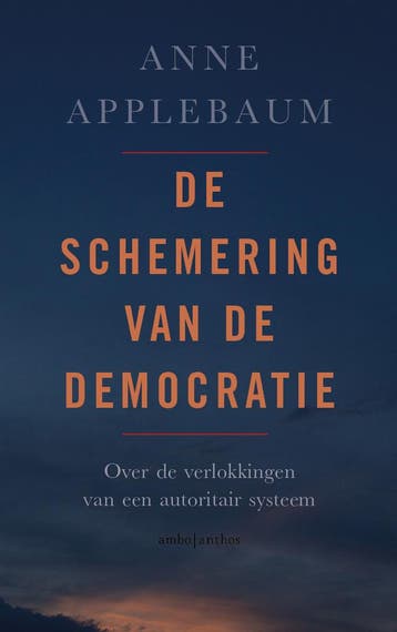 De schemering van de democratie - Anne Applebaum, Verzenden, Zo goed als nieuw, Anne Applebaum