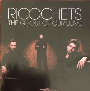 cd - Ricochets - The Ghost Of Our Love, Verzenden, Zo goed als nieuw