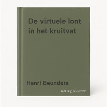 De virtuele lont in het kruitvat 9789059315143, Boeken, Verzenden, Gelezen, Henri Beunders