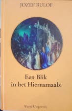 BLIK IN HET HIERNAMAALS 9789070554200 J. Rulof, Verzenden, Gelezen, J. Rulof