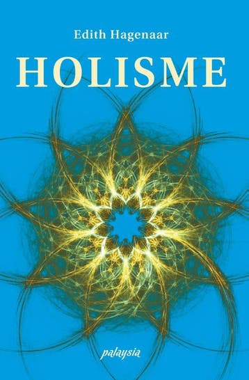 Holisme - Edith Hagenaar 9789076541600, Verzenden, Zo goed als nieuw, Edith Hagenaar