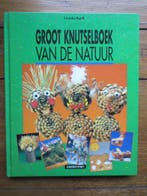 Groot knutselboek van de natuur / KNUTSELBOEKEN U. Barff, Verzenden, Gelezen, U. Barff