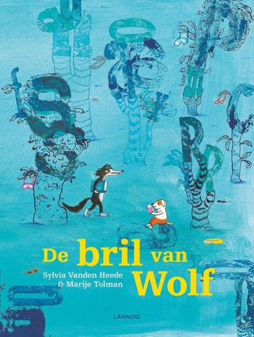 De bril van Wolf 9789401429504 Sylvia Vanden Heede, Boeken, Verzenden, Zo goed als nieuw, Sylvia Vanden Heede
