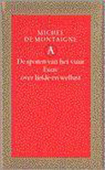 De sporen van het vuur - M. de Montaigne 9789025333874, Verzenden, Gelezen, M. de Montaigne