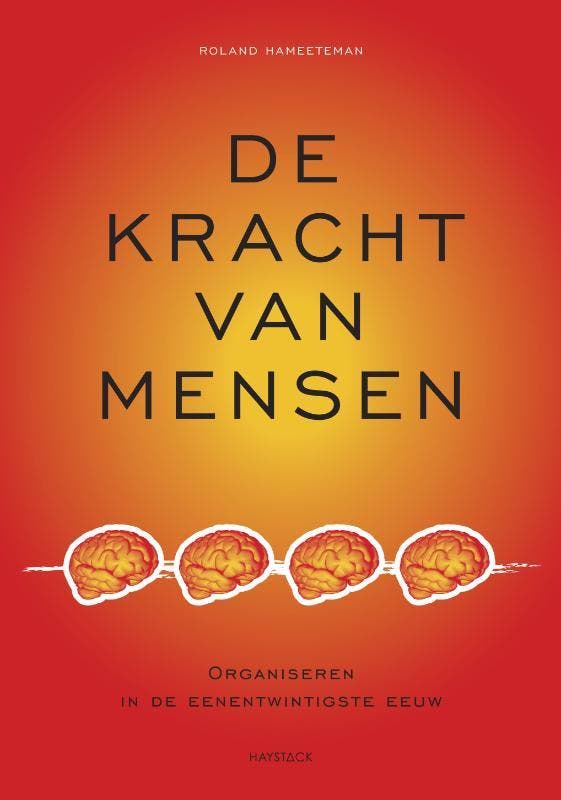 De kracht van mensen 9789077881507 R. Hameeteman, Boeken, Economie, Management en Marketing, Zo goed als nieuw, Verzenden