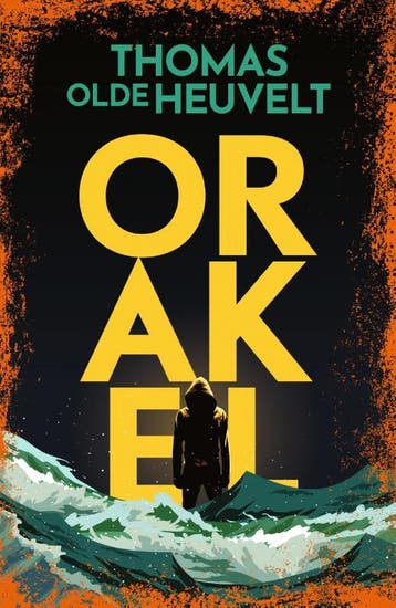 Orakel - Thomas Olde Heuvelt 9789049202477, Verzenden, Zo goed als nieuw, Thomas Olde Heuvelt