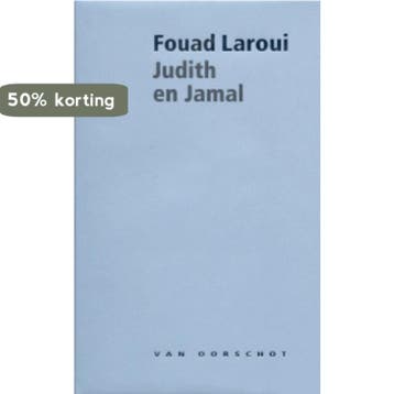 Judith en Jamal - Fouad Laroui 9789028242562, Verzenden, Gelezen, Fouad Laroui