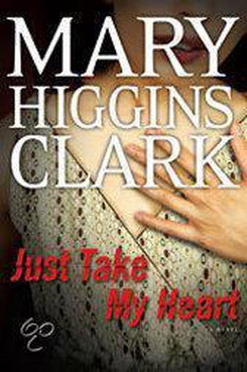 Just Take My Heart - Mary Higgins Clark 9781439177464, Verzenden, Gelezen, Mary Higgins Clark