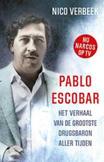 9789021029795 Pablo Escobar Nico Verbeek, Boeken, Verzenden, Nieuw, Nico Verbeek