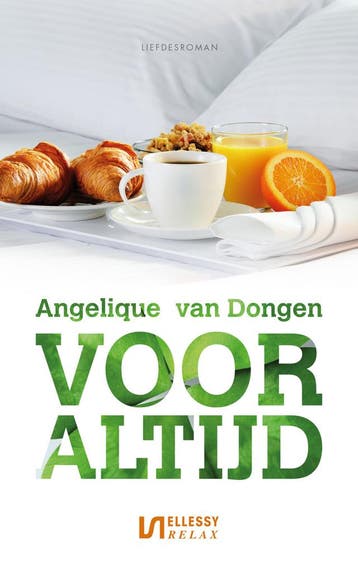 Voor altijd / Ellessy Relax - Angelique van Dongen, Verzenden, Zo goed als nieuw, Angelique van Dongen